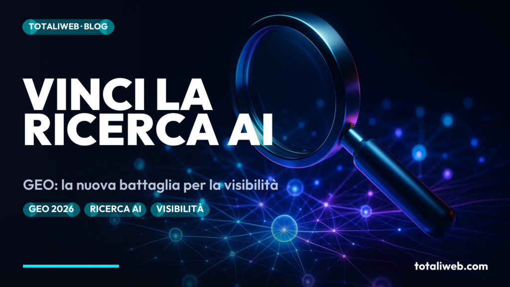 GEO nel 2026: Come Rendere il Tuo Sito Visibile alla Ricerca AI