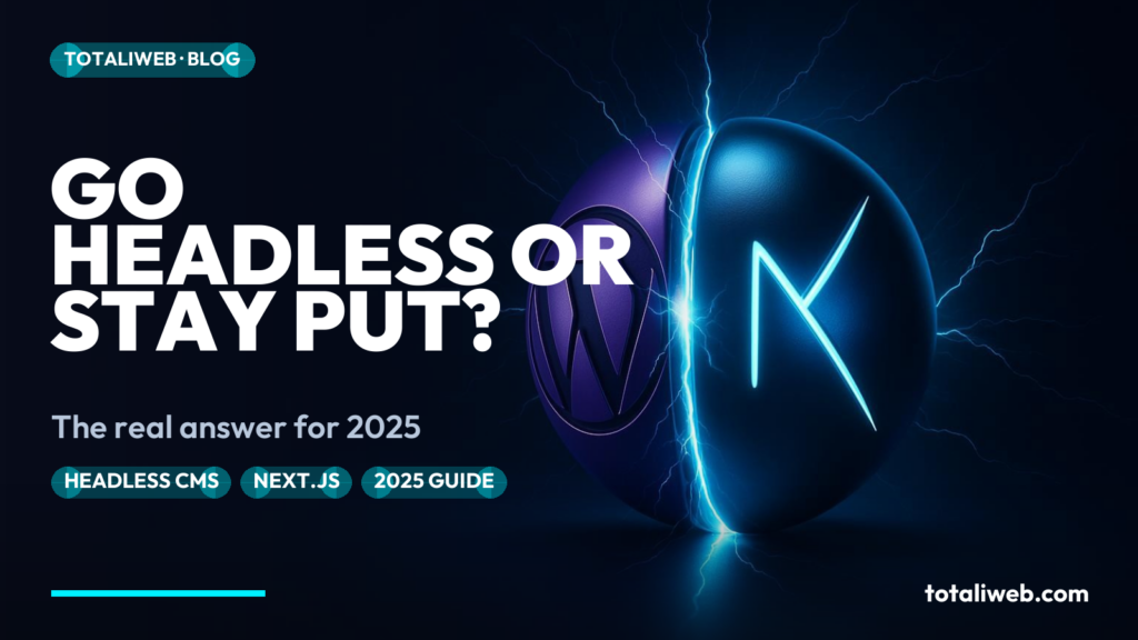 Headless WordPress in 2025: Is It Worth the Complexity?