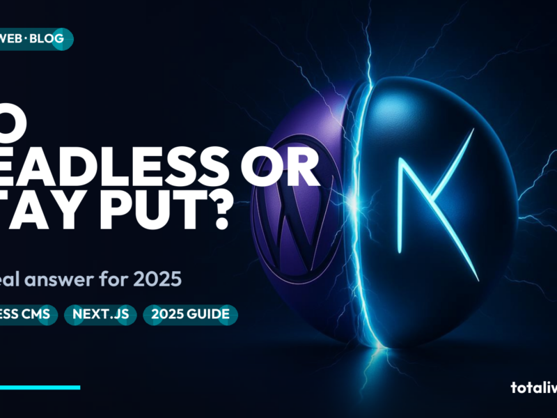 Headless WordPress in 2025: Is It Worth the Complexity?