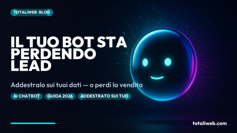 AI Chatbot nel 2026: Perché il Tuo Sito Ha Bisogno di un Agente Addestrato, Non di uno Script