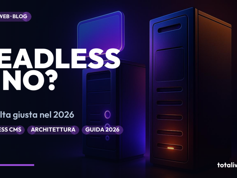 Headless WordPress nel 2026: Quando Conviene il Decoupled (e Quando No)