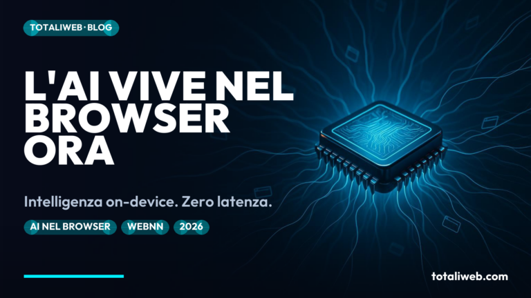 AI Nativa nel Browser nel 2026: Cosa Significano i Modelli On-Device per il Tuo Sito