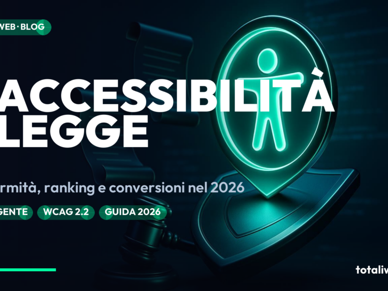 Accessibilità Web nel 2026: L'Ondata Normativa che Sta Ridisegnando Ogni Sito