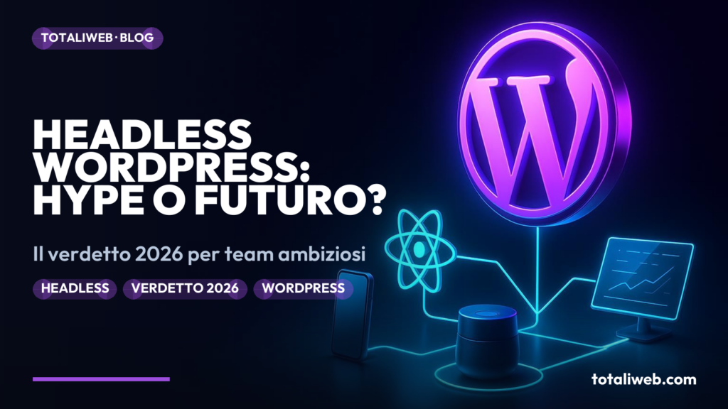Headless WordPress nel 2026: L’Era Decoupled È Finalmente Arrivata?