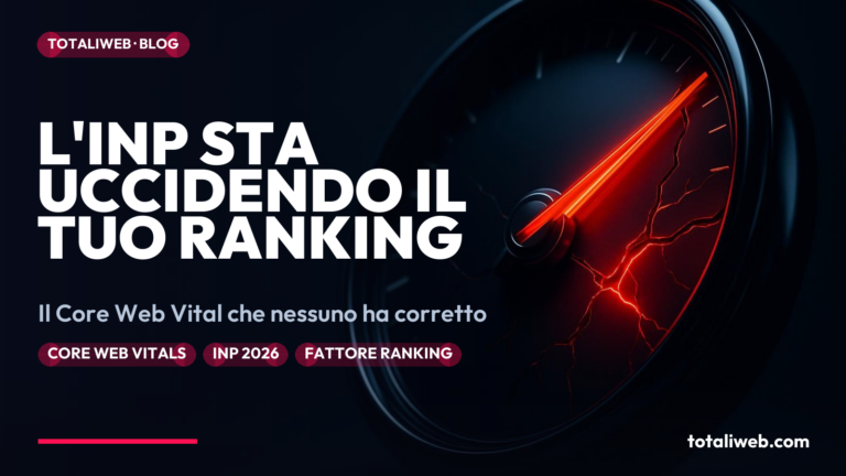 INP e Core Web Vitals nel 2026: Perché l’Interazione Conta Più della Velocità