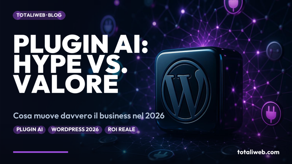 Plugin AI per WordPress nel 2026: Hype vs. Valore Reale per il Business